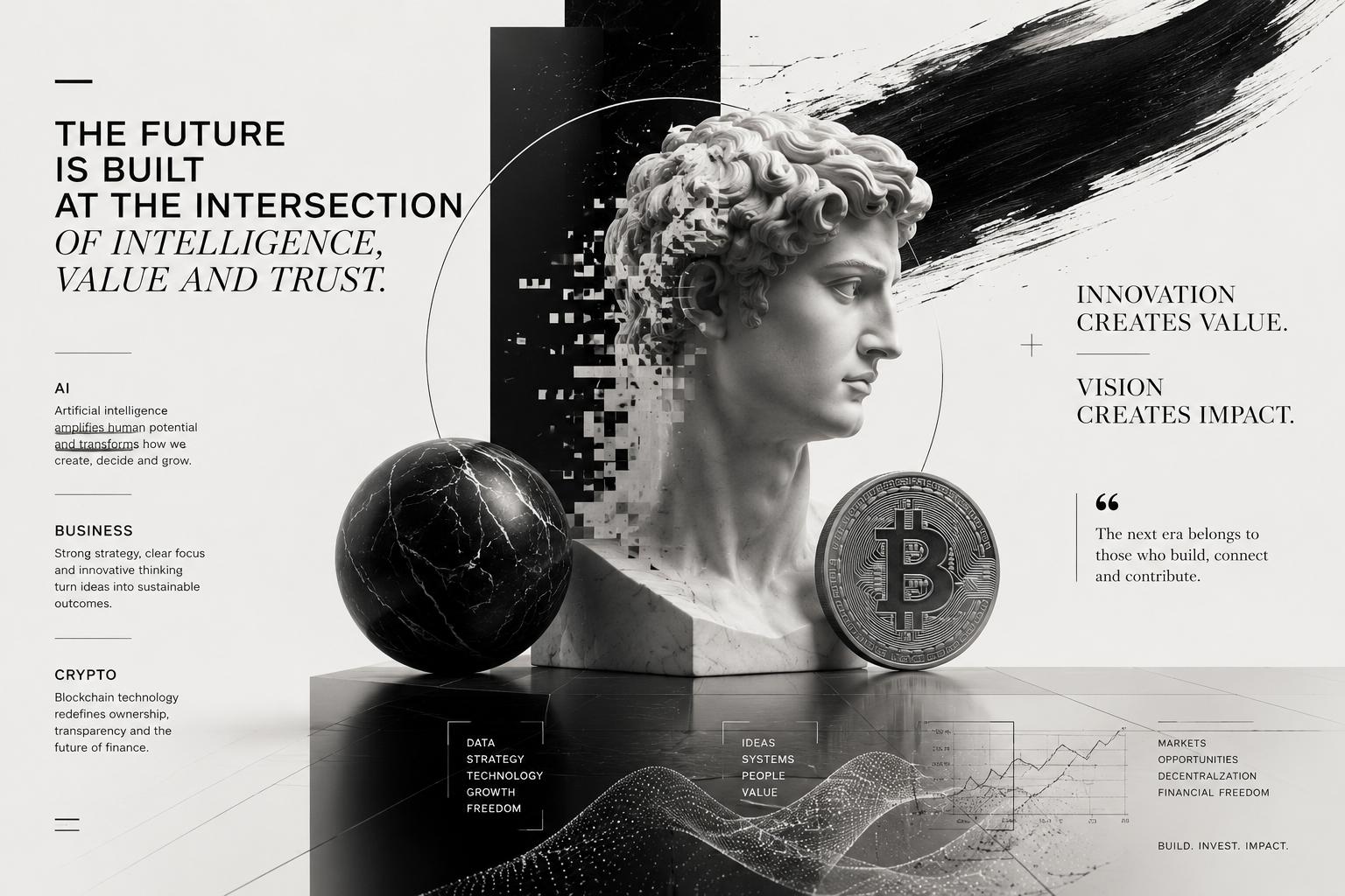 Intelligence, Value & Trust